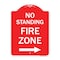 Signmission No Standing Fire Zone W/ Right Arrow, Red & White Aluminum Sign, 18" x 24", RW-1824-23585 A-DES-RW-1824-23585 - alternate 1